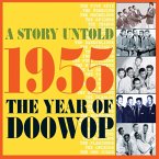 A Story Untold- 1955 The Year Of Doo Wop A Story Untold- 1955 The Year Of Doo Wop