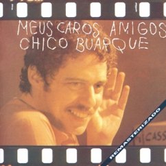 Meus Caros Amigos - Buarque, Chico