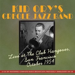 Live At Club Hangover San Francisco 1954 - Kid Ory'S Creole Jazz Band