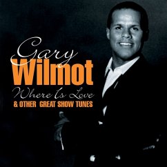 Where Is Love & Other - Wilmot,Gary