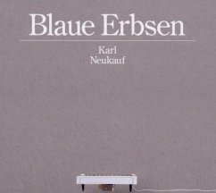 Blaue Erbsen - Neukauf,Karl