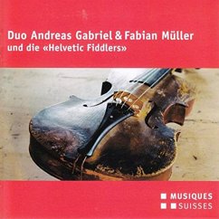 Duo Andreas Gabriel & Fabian Müller - Gabriel,Andreas/Müller,Fabian/Helvetic Fiddlers
