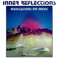 Inner reflections / Meditations on music