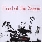 Tired of the Scene