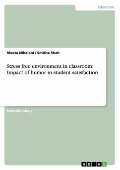 Stress free environment in classroom: Impact of humor in student satisfaction