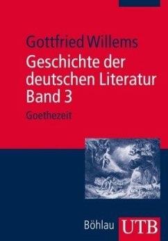 Goethezeit / Geschichte der deutschen Literatur 3 - Willems, Gottfried