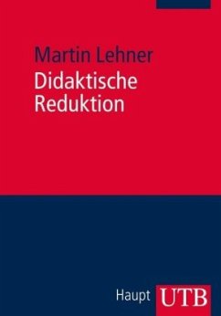 Didaktische Reduktion - Lehner, Martin