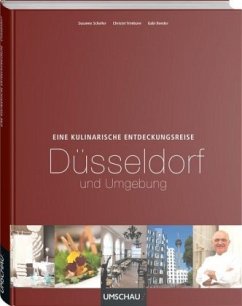 Eine kulinarische Entdeckungsreise durch Düsseldorf - Schaller, Susanne; Trimborn, Christel