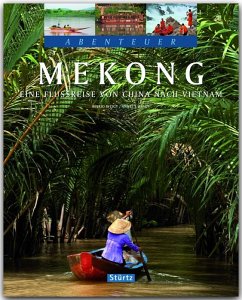 Abenteuer Mekong - Weigt, Anett und Mario