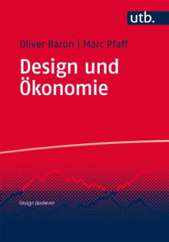 Design und Ökonomie - Baron, Oliver;Pfaff, Marc