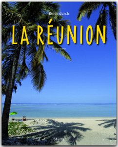 Reise durch La Réunion - Haltner, Thomas