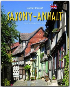Journey through Saxony-Anhalt - Luthardt, Ernst-Otto;Herzig, Horst;Herzig, Tina