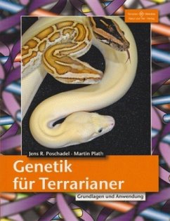 Genetik für Terrarianer - Poschadel, Jens R.;Plath, Martin