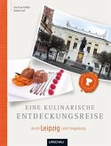 Eine kulinarische Entdeckungsreise durch Leipzig und Umgebung