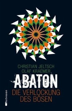 Die Verlockung des Bösen / Abaton Bd.2 - Jeltsch, Christian;Kraemer, Olaf