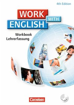 Work with English : Workbook Lehrerfassung. 4th edition