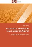 Valorisation du sable de l'erg occidental(Algérie)