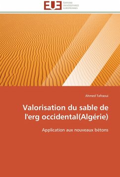 Valorisation du sable de l'erg occidental(Algérie) - Tafraoui, Ahmed