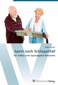 Sport nach Schlaganfall - Greisert, Jürgen