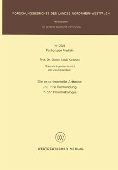 Die experimentelle Arthrose und ihre Verwendung in der Pharmakologie - Kalbhen, Dieter Abbo