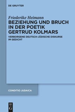 Beziehung und Bruch in der Poetik Gertrud Kolmars - Heimann, Friederike
