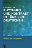 Rhythmus und Kontrast im Türkischdeutschen