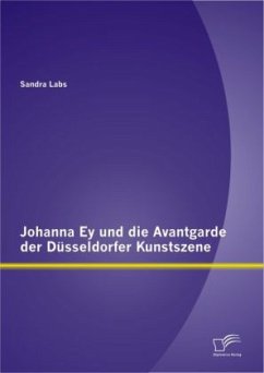 Johanna Ey und die Avantgarde der Düsseldorfer Kunstszene - Labs, Sandra