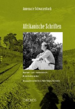 Afrikanische Schriften - Schwarzenbach, Annemarie