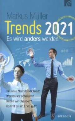 Trends 2021 - Es wird anders werden - Müller, Markus