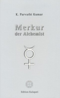 Merkur - der Alchemist - Kumar, K. P.