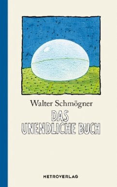 Das unendliche Buch - Schmögner, Walter