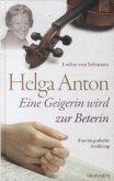 Helga Anton - eine Geigerin wird zur Beterin
