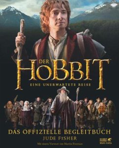 Der Hobbit: Eine unerwartete Reise - Das offizielle Begleitbuch - Fisher, Jude