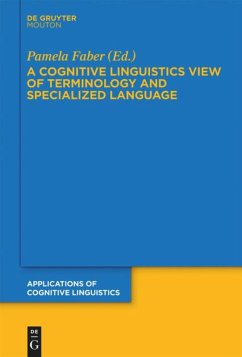 A Cognitive Linguistics View of Terminology and Specialized Language