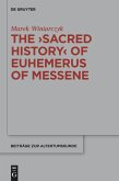 The &quote;Sacred History&quote; of Euhemerus of Messene