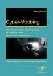 Cyber-Mobbing: Der virtuelle Raum als... - Bild 1