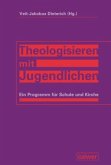 Theologisieren mit Jugendlichen