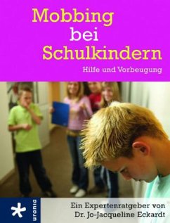 Mobbing bei Schulkindern - Eckardt, Jo-Jacqueline