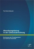 Abrechnungsbetrug in der Chefarztabrechnung: Die Grenzen der Privatliquidation aus Sicht des Strafrechts