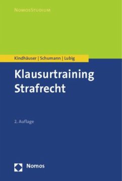 Klausurtraining Strafrecht - Kindhäuser, Urs; Schumann, Kay H.; Lubig, Sebastian