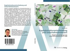 Kapitalstrukturentscheidung und Unternehmensteuern - Becker, Fabian