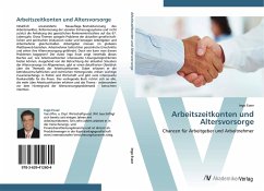 Arbeitszeitkonten und Altersvorsorge - Esser, Ingo