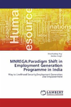 MNREGA:Paradigm Shift in Employment Generation Programme in India