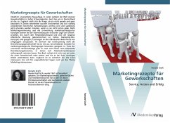 Marketingrezepte für Gewerkschaften - Kraft, Renate