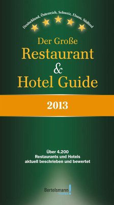 Cover Der Große Restaurant & Hotel Guide 2013, m. Hotel-Specials 2013 u. Kulinarische Träume 2013