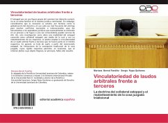 Vinculatoriedad de laudos arbitrales frente a terceros - Bernal Fandiño, Mariana;Rojas Quiñones, Sergio