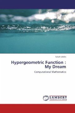 Hypergeometric Function : My Dream