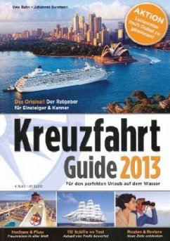 Kreuzfahrt Guide 2013 - Bahn, Uwe; Bohmann, Johannes