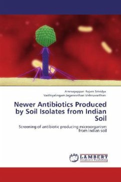 Newer Antibiotics Produced by Soil Isolates from Indian Soil - Srividya, Ammayappan Rajam;Vishnuvarthan, Vaithiyalingam Jagannathan