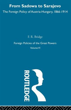 From Sadowa To Sarajevo V6 - Bridge, F. R.